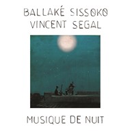 Ballaké Sissoko & Vincent Segal - Musique de Nuit Cover.jpg