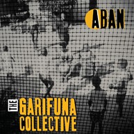 The Garifuna Collective ABAN Cover