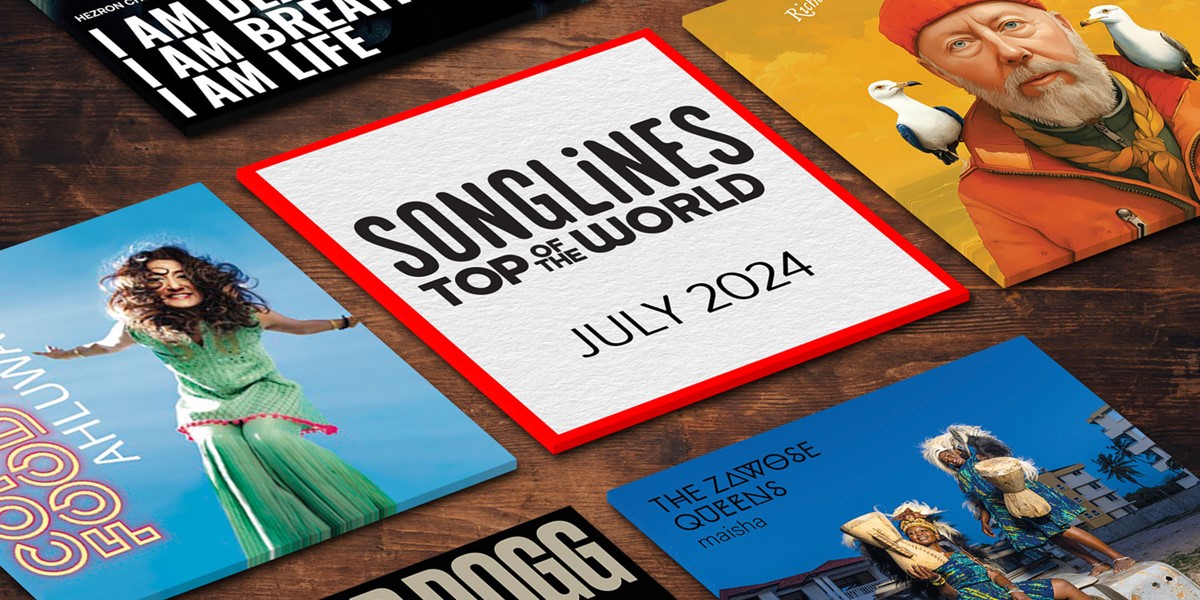 SONGLINES TOP OF THE WORLD JULY 2024